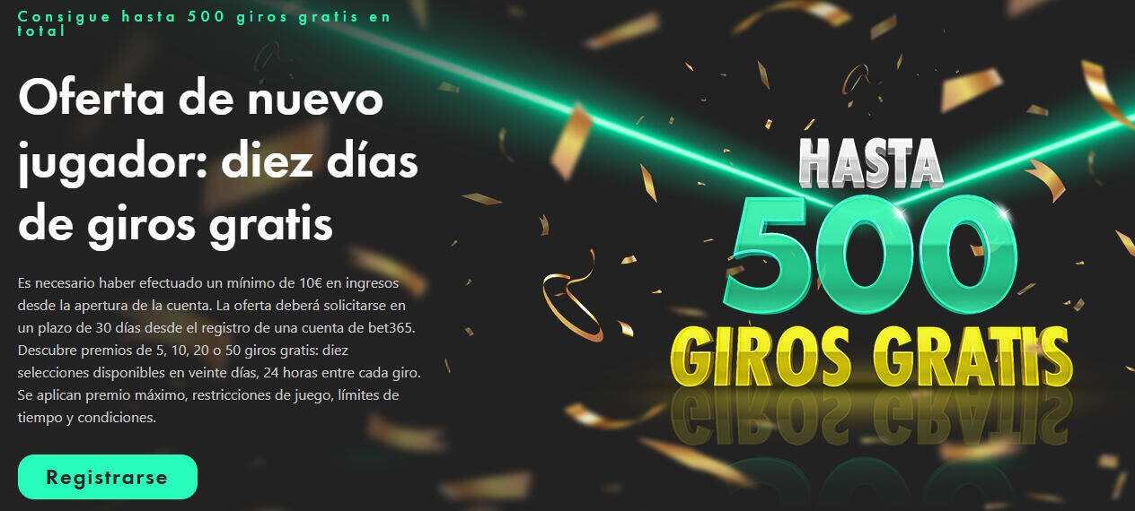 bono 500 giros bet365 casinos seguros